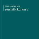 Sessizlik Korkusu