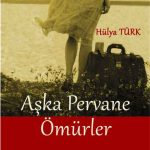 Aşka Pervane Ömürler