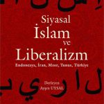 Siyasal İslam Ve Liberalizm