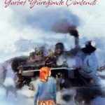 Gurbet Yüreğimde Çimlendi