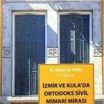 İzmir Ve Kula'da Ortodoks Sivil Mimari Mirası