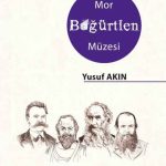 Mor Böğürtlen Müzesi