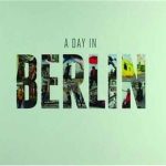 A Day In Berlin