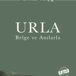 URLA - Belge Ve Anılarla