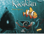 Balık Kent’in Kaçakları