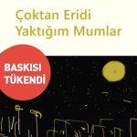 Çoktan Eridi Yaktığım Mumlar
