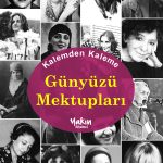 Kalemden Kaleme Günyüzü Mektupları