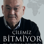 ÇİLEMİZ BİTMİYOR