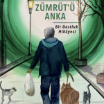 Zümrüt’ü Anka Bir, Dostluk Hikayesi