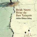 Bırak Yasını Biraz da Ben Tutayım