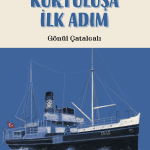 Kurtuluşa İlk Adım