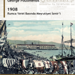 1908 - RUMCA YEREL BASINDA MEŞRUTİYET İZMİR'İ