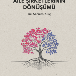 Aile Şirketlerinin Dönüşümü