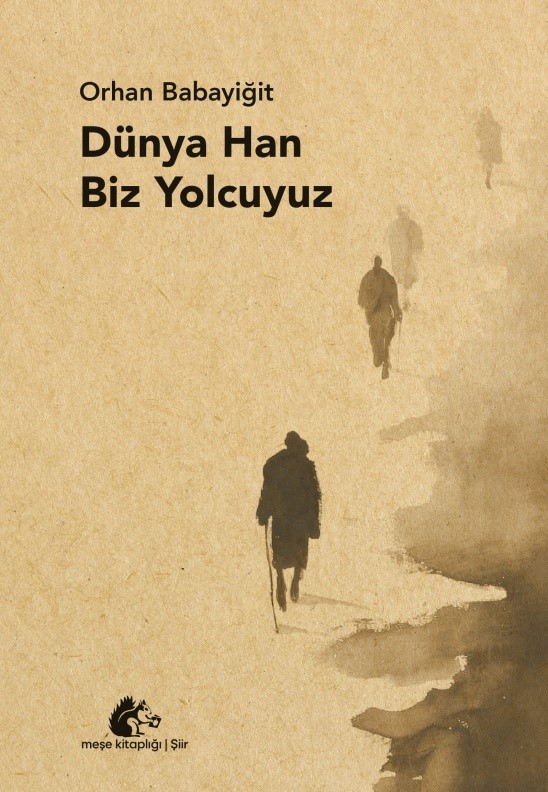 dünya han Dünya Han Biz Yolcuyuz - Görsel 1