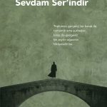 Sevdam Ser’indir