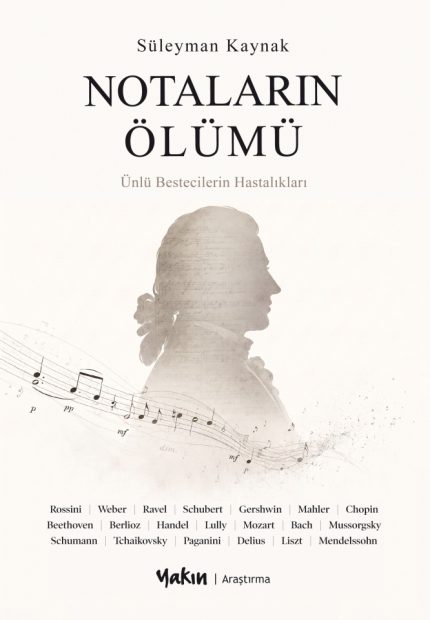 Notaların Ölümü: Ünlü Bestecilerin Hastalıkları